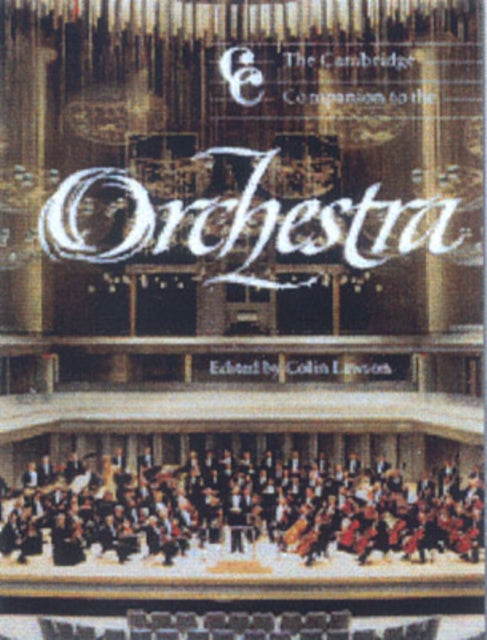 Book cover of: Cambridge Companion to the Orchestra