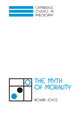 Book cover of: Myth of Morality. By: Richard Joyce