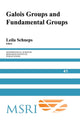 Book cover of: Galois Groups and Fundamental Groups. By: Leila Schneps