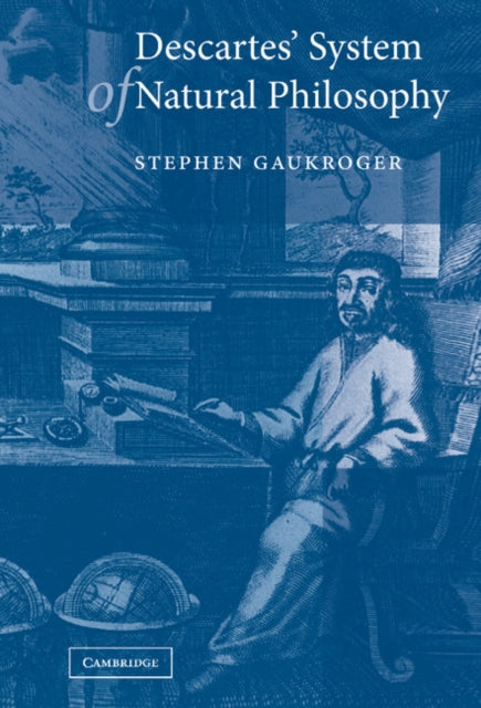 Book cover of: Descartes' System of Natural Philosophy. By: Stephen Gaukroger