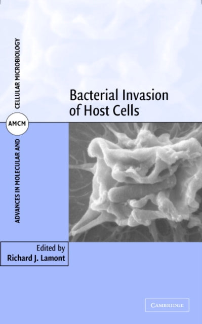 Book cover of: Bacterial Invasion of Host Cells. By: Richard J. Lamont