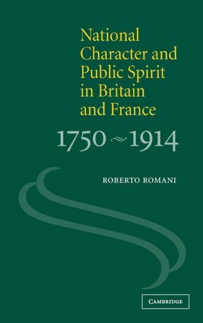 Book cover of: National Character and Public Spirit in Britain and France, 1750-1914