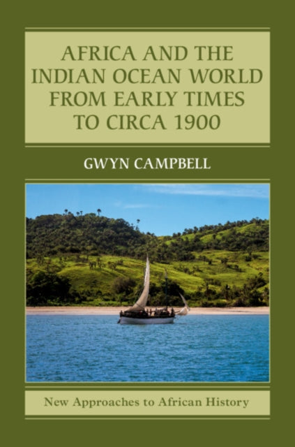 Book cover of: Africa and the Indian Ocean World from Early Times to Circa 1900. By: Gwyn Campbell