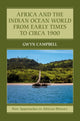 Book cover of: Africa and the Indian Ocean World from Early Times to Circa 1900. By: Gwyn Campbell