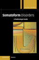 Book cover of: Somatoform Disorders. By: Michael Trimble