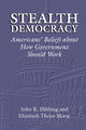 Book cover of: Stealth Democracy. By: John R. Hibbing