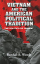 Book cover of: Vietnam and the American Political Tradition. By: Randall B. Woods