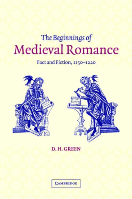 Book cover of: Beginnings of Medieval Romance. By: D. H. Green