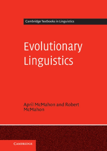 Book cover of: Evolutionary Linguistics. By: April McMahon