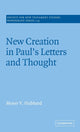 Book cover of: New Creation in Paul's Letters and Thought. By: Moyer V. Hubbard
