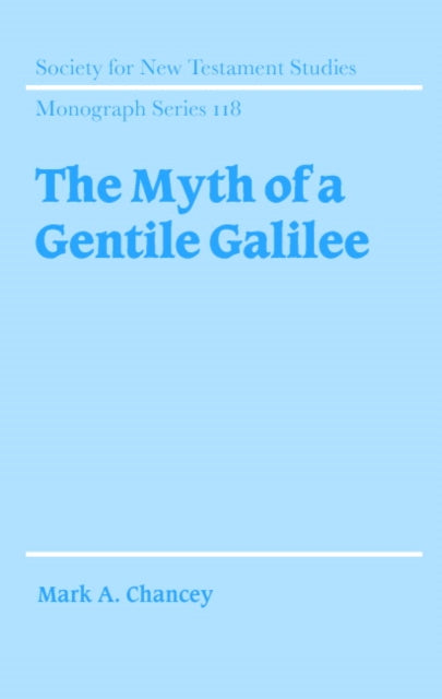 Book cover of: Myth of a Gentile Galilee