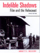 Book cover of: Indelible Shadows. By: Annette Insdorf