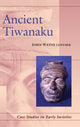Book cover of: Ancient Tiwanaku. By: John Janusek, John Wayne Janusek