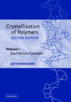 Book cover of: Crystallization of Polymers: Volume 1, Equilibrium Concepts