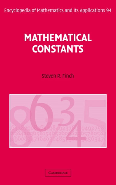 Book cover of: Mathematical Constants. By: Steven R. Finch