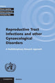 Book cover of: Investigating Reproductive Tract Infections and Other Gynaecological Disorders