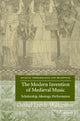Book cover of: Modern Invention of Medieval Music