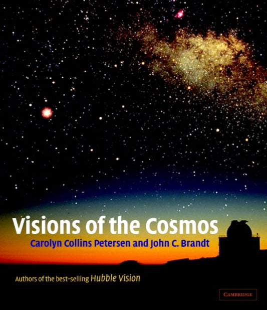 Book cover of: Visions of the Cosmos. By: Carolyn Collins Petersen