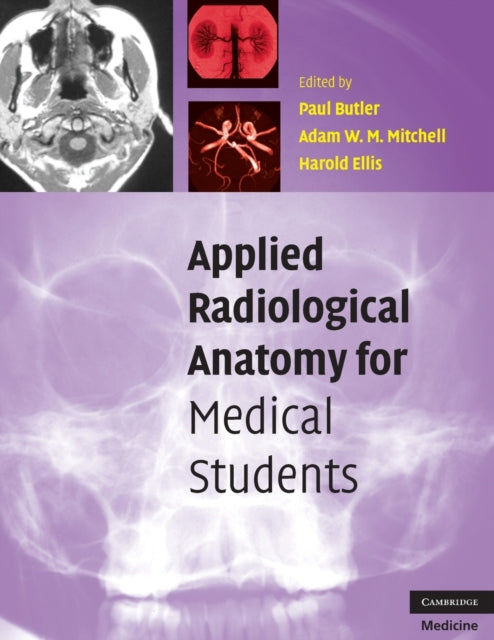 Book cover of: Applied Radiological Anatomy for Medical Students. By: Paul Butler