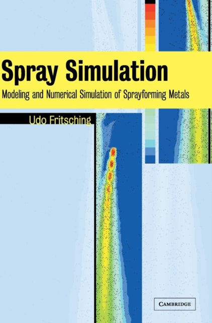 Book cover of: Spray Simulation. By: Udo Fritsching