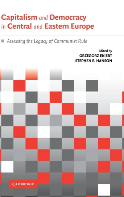 Book cover of: Capitalism and Democracy in Central and Eastern Europe