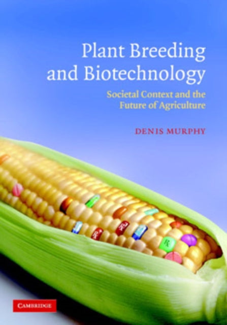 Book cover of: Plant Breeding and Biotechnology. By: Denis Murphy
