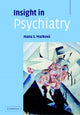 Book cover of: Insight in Psychiatry. By: Ivana Marková