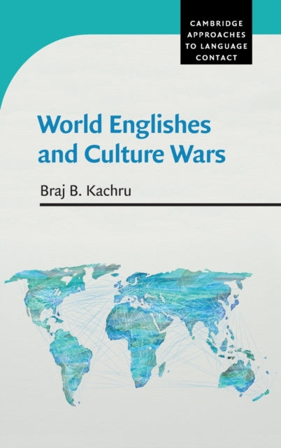 Book cover of: World Englishes and Culture Wars. By: Braj B. Kachru