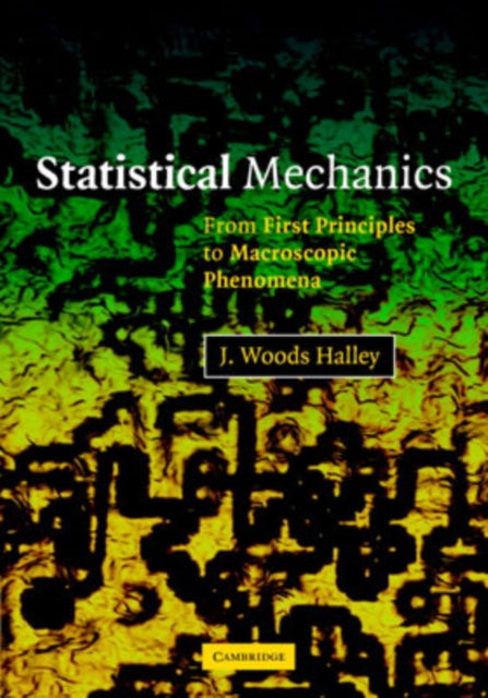 Book cover of: Statistical Mechanics. By: J. Woods Halley