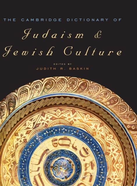 Book cover of: Cambridge Dictionary of Judaism and Jewish Culture. By: Judith R. Baskin