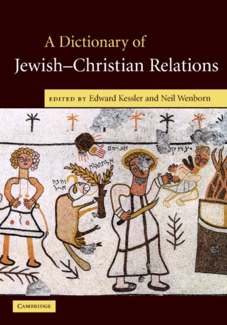 Book cover of: Dictionary of Jewish-Christian Relations