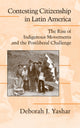 Book cover of: Contesting Citizenship in Latin America. By: Deborah J. Yashar