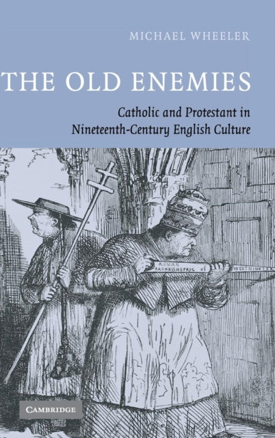 Book cover of: Old Enemies. By: Michael Wheeler