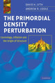 Book cover of: Primordial Density Perturbation. By: D. H. Lyth