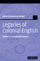 Book cover of: Legacies of Colonial English. By: Raymond Hickey