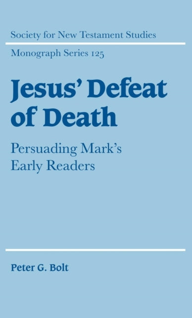 Book cover of: Jesus' Defeat of Death. By: Peter G. Bolt