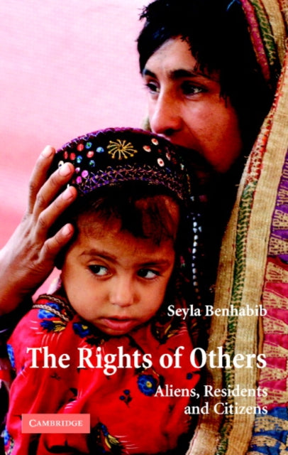 Book cover of: Rights of Others. By: Seyla Benhabib
