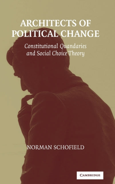 Book cover of: Architects of Political Change. By: Norman Schofield