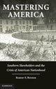Book cover of: Mastering America. By: Robert E. Bonner