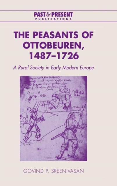 Book cover of: Peasants of Ottobeuren, 1487–1726. By: Govind P. Sreenivasan