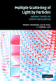Book cover of: Multiple Scattering of Light by Particles. By: Michael I. Mishchenko