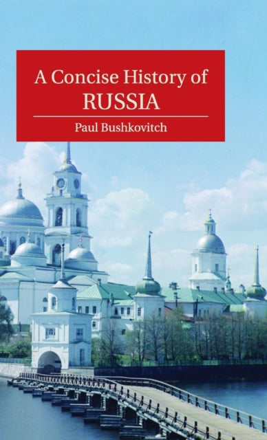 Book cover of: Concise History of Russia. By: Paul Bushkovitch