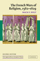 Book cover of: French Wars of Religion, 1562–1629. By: Mack P. Holt