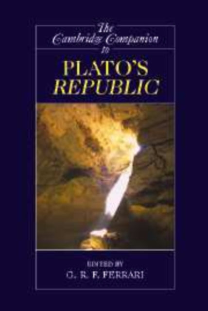 Book cover of: Cambridge Companion to Plato's Republic. By: G. R. F. Ferrari