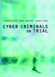 Book cover of: Cyber Criminals on Trial