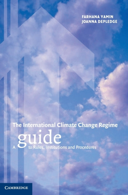 Book cover of: International Climate Change Regime. By: Farhana Yamin