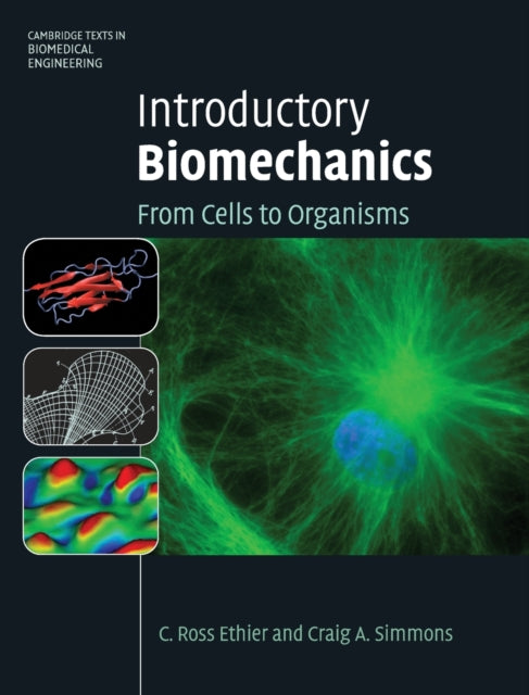 Book cover of: Introductory Biomechanics. By: C. Ross Ethier, Christopher Ross Ethier