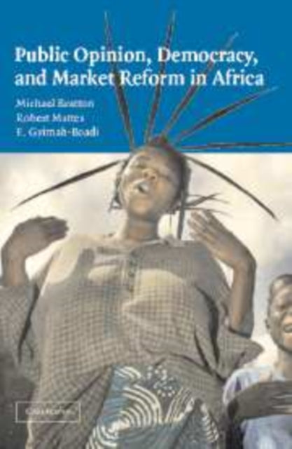 Book cover of: Public Opinion, Democracy, and Market Reform in Africa. By: Michael Bratton