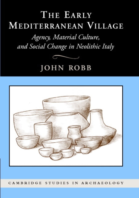 Book cover of: Early Mediterranean Village. By: John Robb