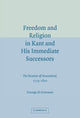 Book cover of: Freedom and Religion in Kant and his Immediate Successors